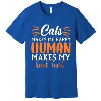 Cats Make Me Happy Hu Make My Head Hurt Cool Gift Premium T-Shirt