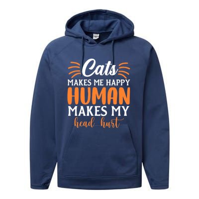 Cats Make Me Happy Hu Make My Head Hurt Cool Gift Performance Fleece Hoodie