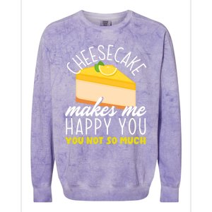 Cheesecake Makes Me Happy Cheese Cake Dessert Great Gift Colorblast Crewneck Sweatshirt