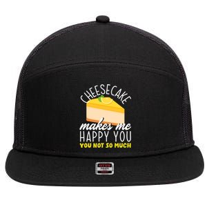 Cheesecake Makes Me Happy Cheese Cake Dessert Great Gift 7 Panel Mesh Trucker Snapback Hat