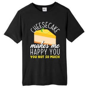 Cheesecake Makes Me Happy Cheese Cake Dessert Great Gift Tall Fusion ChromaSoft Performance T-Shirt