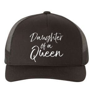 Cute Matching Mom & Daughter Gift Daughter Of A Queen Yupoong Adult 5-Panel Trucker Hat