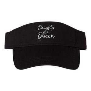 Cute Matching Mom & Daughter Gift Daughter Of A Queen Valucap Bio-Washed Visor