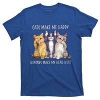 Cats Make Me Happy Hu Make My Head Hurt Great Gift T-Shirt