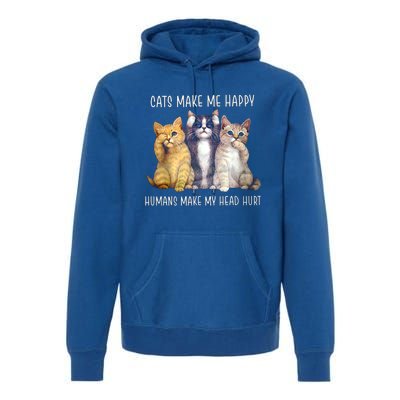 Cats Make Me Happy Hu Make My Head Hurt Great Gift Premium Hoodie