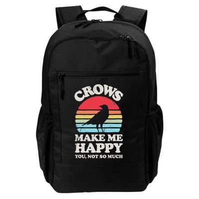 Crows Make Me Happy You Not So Much Funny Crow Raven Vintage Backpack