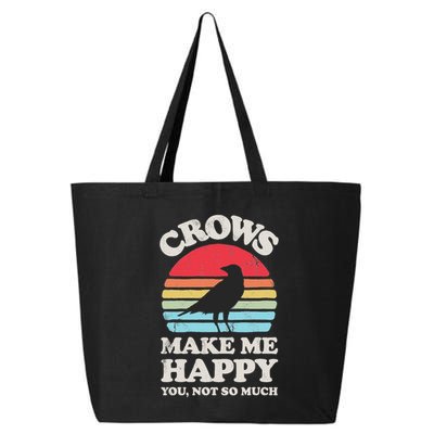 Crows Make Me Happy You Not So Much Funny Crow Raven Vintage 25L Jumbo Tote