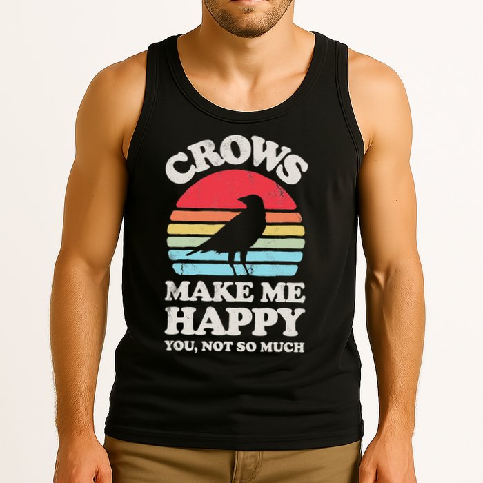 Crows Make Me Happy You Not So Much Funny Crow Raven Vintage Tank Top