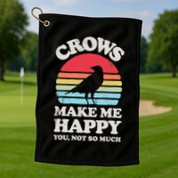 Crows Make Me Happy You Not So Much Funny Crow Raven Vintage Golf Towel