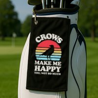 Crows Make Me Happy You Not So Much Funny Crow Raven Vintage Golf Towel