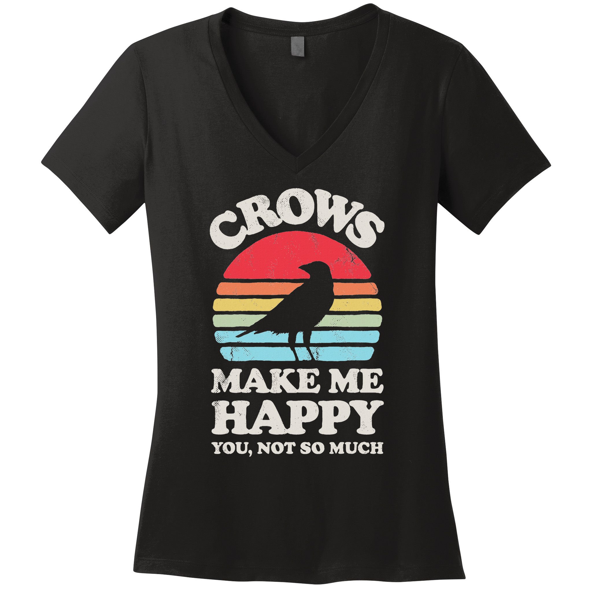 Crows Make Me Happy You Not So Much Funny Crow Raven Vintage Women's V-Neck T-Shirt