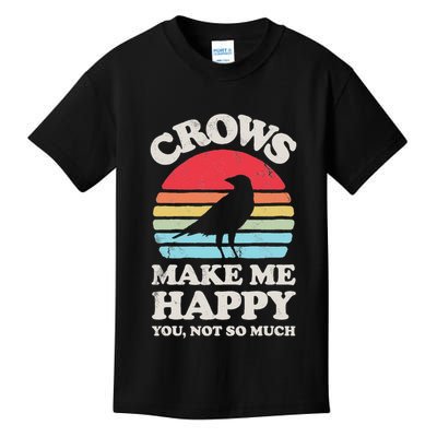Crows Make Me Happy You Not So Much Funny Crow Raven Vintage Kids T-Shirt