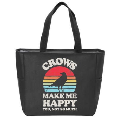 Crows Make Me Happy You Not So Much Funny Crow Raven Vintage Zip Tote Bag