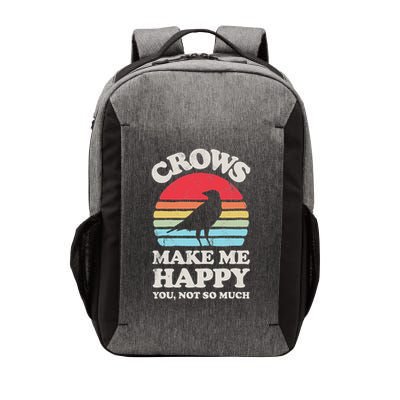 Crows Make Me Happy You Not So Much Funny Crow Raven Vintage Vector Backpack