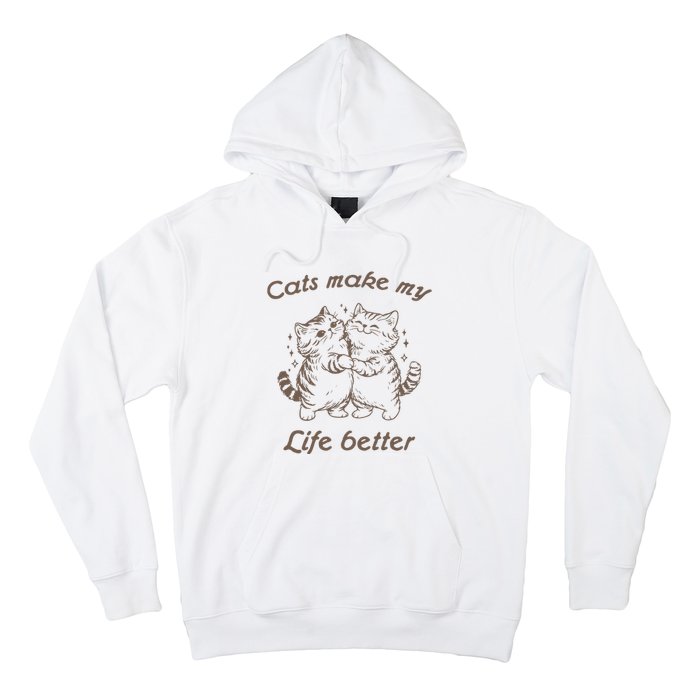 Cats Make My Life Better Cute Dancing Cats Hoodie