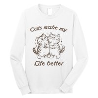 Cats Make My Life Better Cute Dancing Cats Long Sleeve Shirt