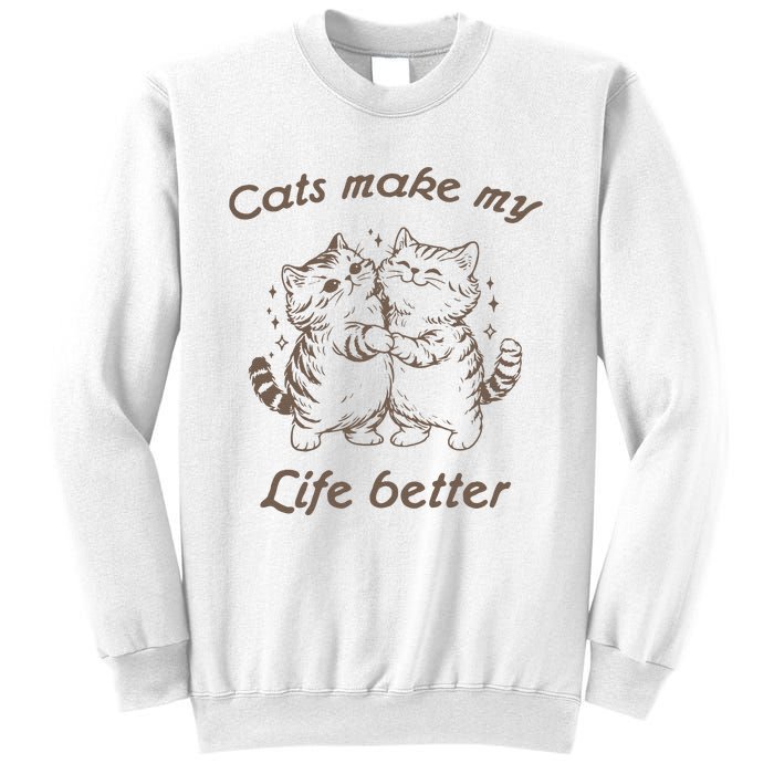 Cats Make My Life Better Cute Dancing Cats Sweatshirt