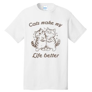 Cats Make My Life Better Cute Dancing Cats Tall T-Shirt