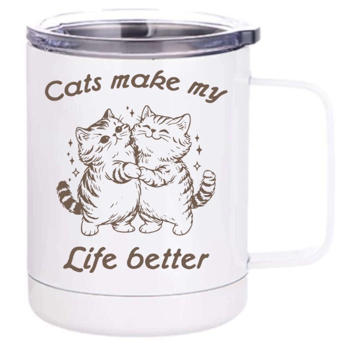 Cats Make My Life Better Cute Dancing Cats 12 oz Stainless Steel Tumbler Cup