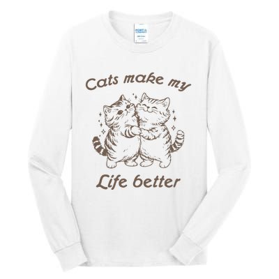 Cats Make My Life Better Cute Dancing Cats Tall Long Sleeve T-Shirt