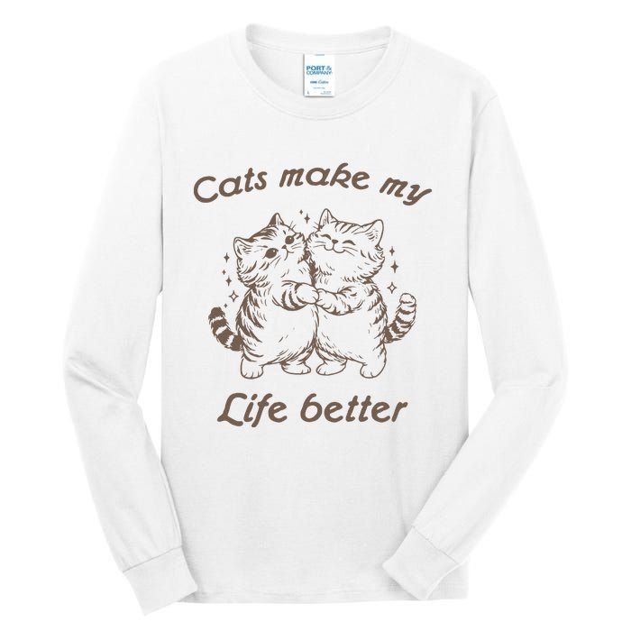 Cats Make My Life Better Cute Dancing Cats Tall Long Sleeve T-Shirt