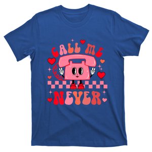 Call Me Never Retro Groovy Valentines Day Funny Hippie Love Gift T-Shirt