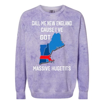 Call Me New England Cause I Ve Got Massive Hugetits Colorblast Crewneck Sweatshirt