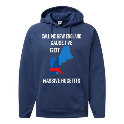 Call Me New England Cause I Ve Got Massive Hugetits Performance Fleece Hoodie