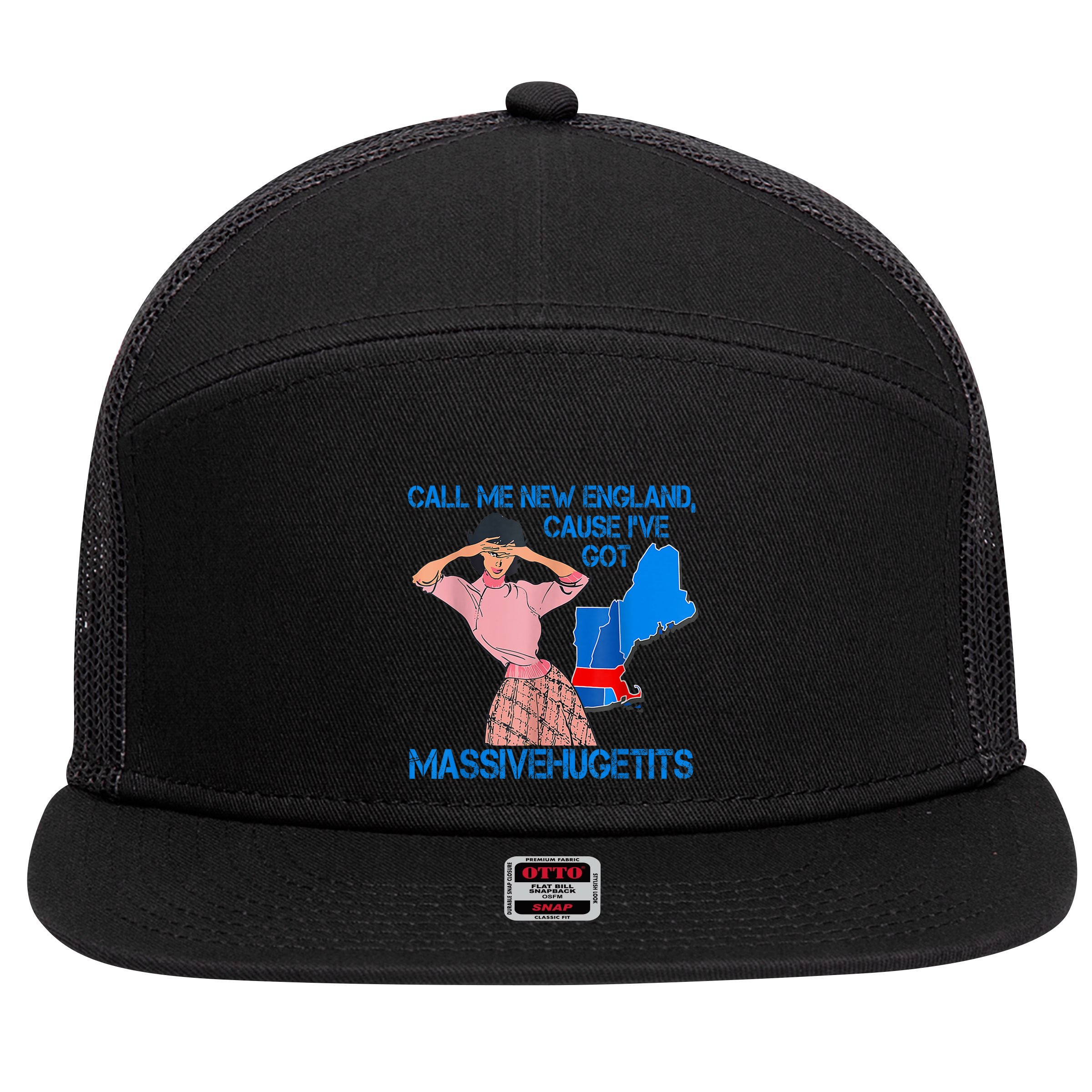 Call Me New England Cause I Got Massivehugetits 7 Panel Mesh Trucker Snapback Hat