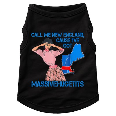 Call Me New England Cause I Got Massivehugetits Doggie Tank
