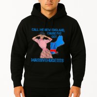 Call Me New England Cause I Got Massivehugetits Hoodie