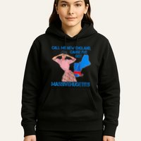 Call Me New England Cause I Got Massivehugetits Hoodie