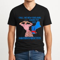 Call Me New England Cause I Got Massivehugetits V-Neck T-Shirt