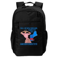 Call Me New England Cause I Got Massivehugetits Backpack