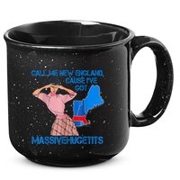 Call Me New England Cause I Got Massivehugetits 15oz Campfire Ceramic Mug