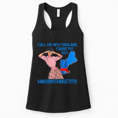 Call Me New England Cause I Got Massivehugetits Womens Tank Top