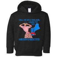 Call Me New England Cause I Got Massivehugetits Toddler Hoodie