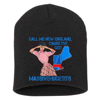 Call Me New England Cause I Got Massivehugetits Short Acrylic Beanie