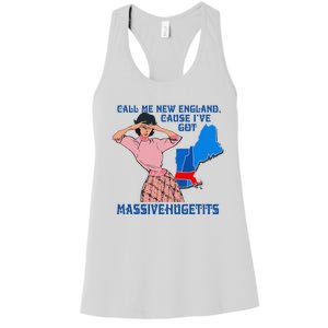 Call Me New England Cause I Got Massivehugetits Women's Racerback Tank