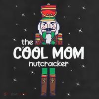 Cool Mom Nutcracker Family Matching 11oz C Handle Ceramic Mug