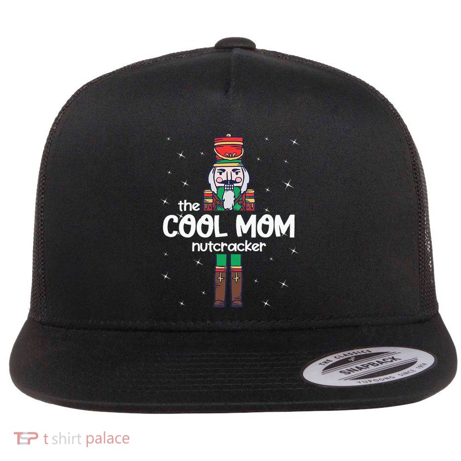 Cool Mom Nutcracker Family Matching Flatbill Hat