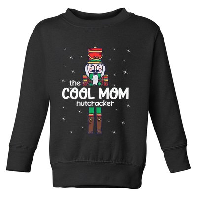 Cool Mom Nutcracker Family Matching Toddler Sweatshirt