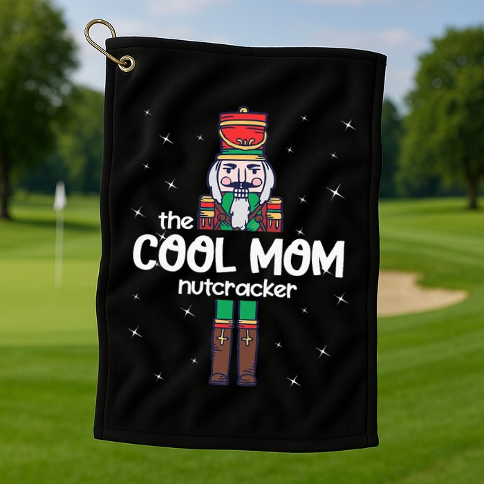 Cool Mom Nutcracker Family Matching Golf Towel