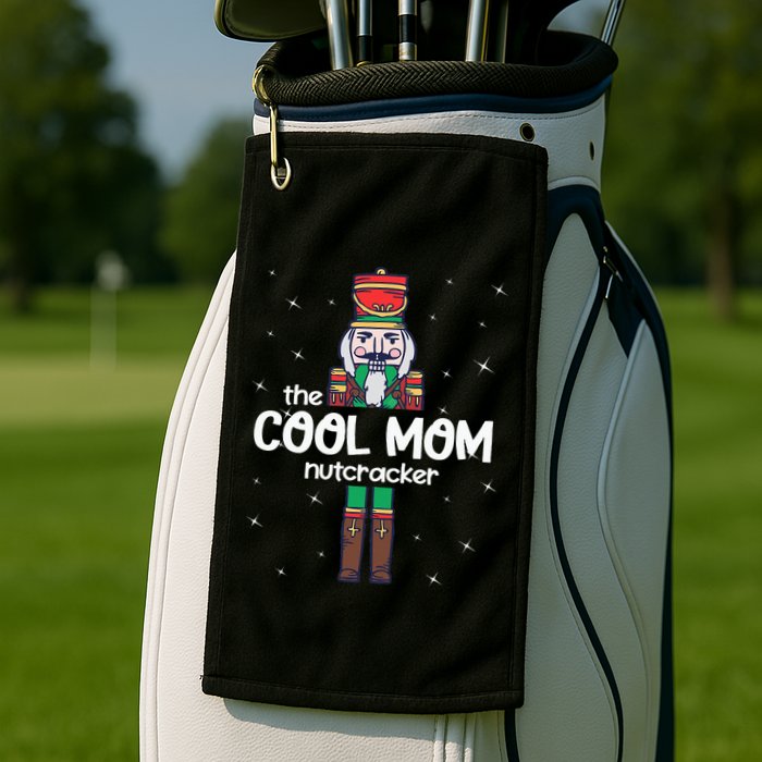 Cool Mom Nutcracker Family Matching Golf Towel