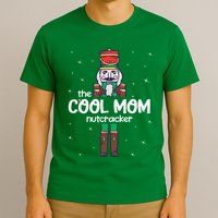 Cool Mom Nutcracker Family Matching T-Shirt