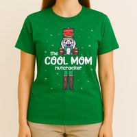 Cool Mom Nutcracker Family Matching T-Shirt