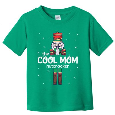 Cool Mom Nutcracker Family Matching Toddler T-Shirt