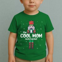 Cool Mom Nutcracker Family Matching Toddler T-Shirt