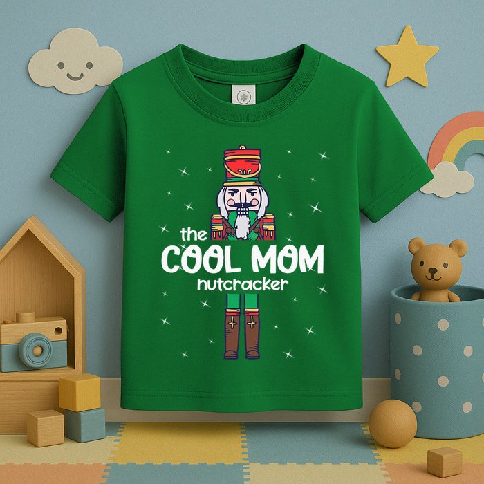 Cool Mom Nutcracker Family Matching Toddler T-Shirt