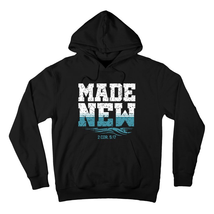 Christian Made New Baptism Hoodie